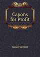 Capons for Profit, Tuisco Greiner 