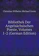 Bibliothek Der Angelsachsischen Poesie, Volumes 1-2 (German Edition), Christian Wilhelm Michael Grein 
