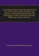 Das Hildebrandslied Nach Der Handschrift Von Neuem Hrsg., Kritisch Bearb. Und Erlautert: Nebst Bemerkungen Uber Die Ehemaligen Fulder Codices Der Kasseler Bibliothek (German Edition), Christian Wilhelm Michael Grein 