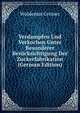 Verdampfen Und Verkochen Unter Besonderer Berucksichtigung Der Zuckerfabrikation (German Edition), Woldemar Greiner 
