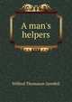 A man's helpers, Grenfell, Wilfred Thomason Sir 