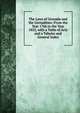 The Laws of Grenada and the Grenadines: From the Year 1766 to the Year 1852, with a Table of Acts and a Tabular and General Index, 