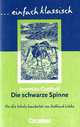Die schwarze Spinne. Schülerheft, Jeremias Gotthelf 
