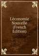 L'?conomie Nouvelle (French Edition), 