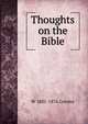 Thoughts on the Bible, W 1801-1876 Gresley 
