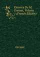 Oeuvres De M. Gresset, Volume 1 (French Edition), Gresset 