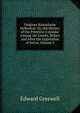 Origines Kalendari? Hellenic?: Or, the History of the Primitive Calendar Among the Greeks, Before and After the Legislation of Solon, Volume 5, Edward Greswell 
