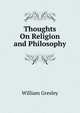 Thoughts On Religion and Philosophy, William Gresley 
