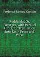 Reddenda; Or, Passages, with Parallel Hints, for Translation Into Latin Prose and Verse, Frederick Edward Gretton 