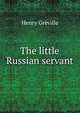 The little Russian servant, Henry Greville 