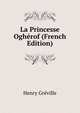 La Princesse Ogherof (French Edition), Henry Greville 