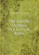 The Greville Memoirs Pt.1 Ed by H. Reeve, Charles Cavendish F. Greville 