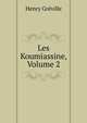 Les Koumiassine, Volume 2, Henry Greville 