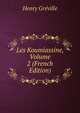 Les Koumiassine, Volume 2 (French Edition), Henry Greville 