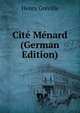 Cite Menard (German Edition), Henry Greville 