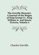 The Greville Memoirs: A Journal of the Reigns of King George Iv., King William Iv. and Queen Victoria, Volume 6, Charles Greville 
