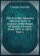 The Greville Memoirs (Second Part): A Journal of the Reign of Queen Victoria, from 1837 to 1852, Part 1, Charles Greville 