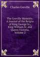 The Greville Memoirs: A Journal of the Reigns of King George Iv., King William Iv. and Queen Victoria, Volume 2, Charles Greville 