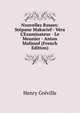 Nouvelles Russes: St?pane Makarief - V?ra L'Examinateur - Le Meunier - Anton Malissof (French Edition), Henry Greville 