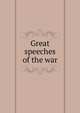 Great speeches of the war, 