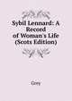 Sybil Lennard: A Record of Woman's Life (Scots Edition), Grey 