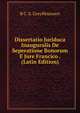 Dissertatio Juriduca Inauguralis De Seperatione Bonorum E Jure Francico . (Latin Edition), B C. S. Greyffenswert 
