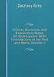Critical, Historical, and Explanatory Notes On Shakespeare: With Emendations of the Text and Metre, Volume 1, Zachary Grey 
