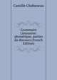 Grammaire Limousine: phonetique, parties du discours (French Edition), Camille Chabaneau 