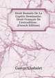Droit Romain De La Capitis Deminutio: Droit Fran?ais De L'extradition . (French Edition), Gaston Chabalet 