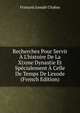 Recherches Pour Servir ? L'histoire De La Xixme Dynastie Et Sp?cialement ? Celle De Temps De L'exode (French Edition), Francois Joseph Chabas 