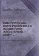 Varia Provincialia: Textes Provencaux En Majeure Partie Inedits (French Edition), Camille Chabaneau 