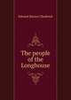 The people of the Longhouse, Edward Marion Chadwick 