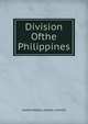 Division Ofthe Philippines, MAJOR GENERAL ADNA R. CHAFFEE 
