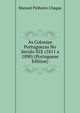 As Colonias Portuguezas No Seculo XIX (1811 a 1890) (Portuguese Edition), Manuel Pinheiro Chagas 