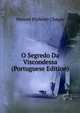 O Segredo Da Viscondessa (Portuguese Edition), Manuel Pinheiro Chagas 