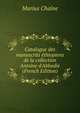 Catalogue des manuscrits ?thiopiens de la collection Antoine d'Abbadie (French Edition), Marius Chaine 