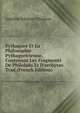 Pythagore Et La Philosophie Pythagoricienne, Contenant Les Fragments De Philola?s Et D'archytas. Trad (French Edition), Antelme Edouard Chaignet 