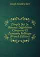 L'imp?t Sur Le Revenu: L?gislation Compar?e Et ?conomie Politique (French Edition), Joseph Chailley-Bert 