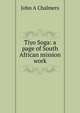 Tiyo Soga: a page of South African mission work, John A Chalmers 