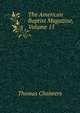The American Baptist Magazine, Volume 15, Chalmers, Thomas 