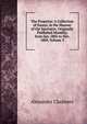 The Projector: A Collection of Essays, in the Manner of the Spectator, Originally Published Monthly, from Jan. 1802 to Nov. 1809, Volume 3, Alexander Chalmers 