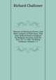 Memoirs of Missionary Priests: And Other Catholics of Both Sexes, That Have Suffered Death in England On Religious Accounts, from the Year 1577 to 1684 / by Bishop Challoner, Volumes 1-2, Richard Challoner 