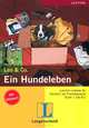 Ein Hundeleben. Stufe 1 (+ CD), Elke Burger 