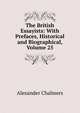 The British Essayists: With Prefaces, Historical and Biographical, Volume 25, Alexander Chalmers 