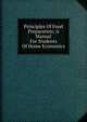 Principles Of Food Preparation; A Manual For Students Of Home Economics, 