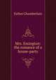 Mrs. Essington: the romance of a house-party, Esther Chamberlain 