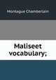 Maliseet vocabulary;, Montague Chamberlain 