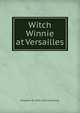 Witch Winnie at Versailles, Elizabeth Williams Champney 