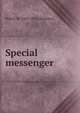Special messenger, Robert W. 1865-1933 Chambers 