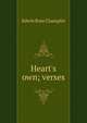 Heart's own; verses, Edwin Ross Champlin 